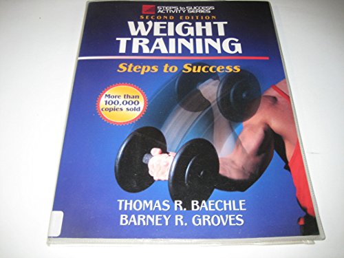 9780880117180: Weight Training : Steps to Success (Steps to Success Activity Series)