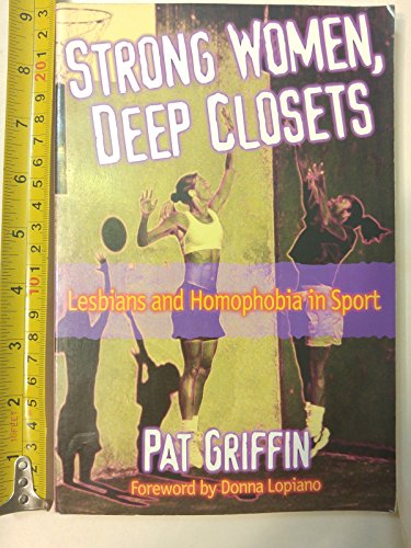 9780880117296: Strong Women, Deep Closets: Lesbians and Homophobia in Sport