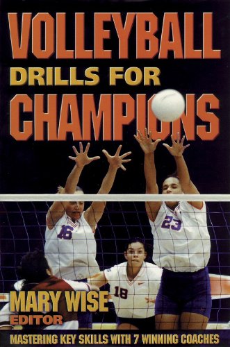 Beispielbild fr Volleyball Drills for Champions: Mastering Key Skills with 7 Winning Coaches zum Verkauf von Dream Books Co.