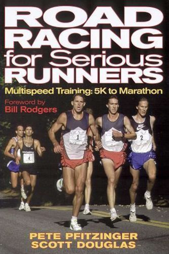 Beispielbild fr Road Racing for Serious Runners: Multispeed Training- 5K to Marathon zum Verkauf von Gulf Coast Books