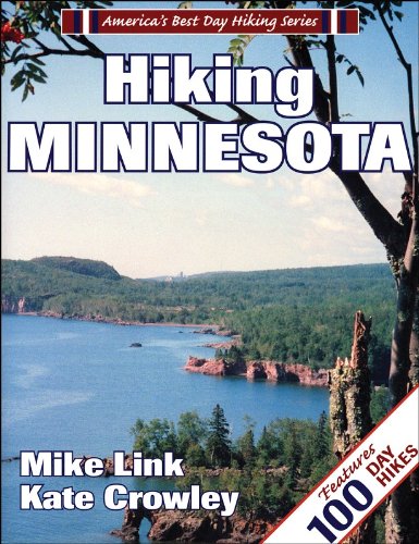 Hiking Minnesota (America's Best Day Hiking Series) (9780880119009) by Link, Mike; Crowley, Kate