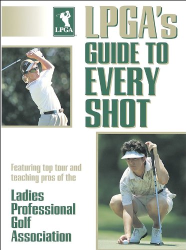 Stock image for LPGA's Guide to Every Shot for sale by Gulf Coast Books