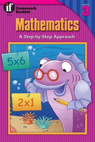 Stock image for Mathematics: A Step-By-Step Approach Grade 3 ( Homework Booklet Series.) for sale by GloryBe Books & Ephemera, LLC