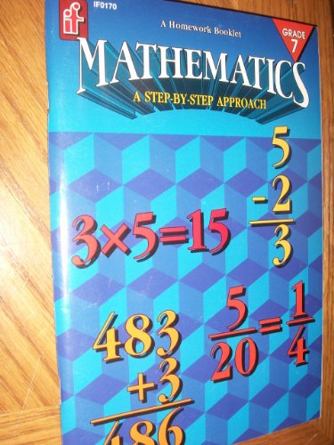 9780880124843: Mathematics, Grade 7: A Step-By-Step Approach (Homework Booklets)