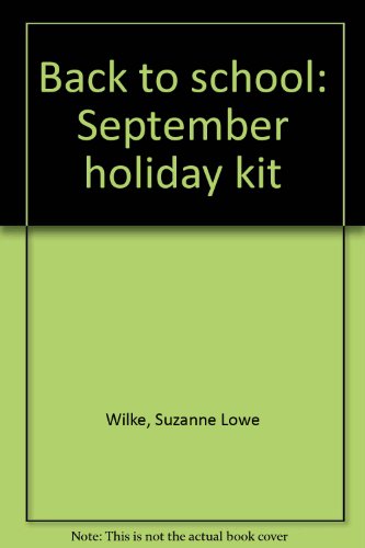 Stock image for Back to school: September holiday kit for sale by HPB-Ruby