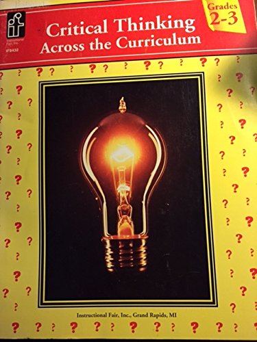Stock image for Critical Thinking Across the Curriculum (Grades 2-3) (Grades 2-3) for sale by Better World Books: West