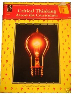 Beispielbild fr Critical Thinking Across the Curriculum: Grades 4-5 zum Verkauf von Wonder Book