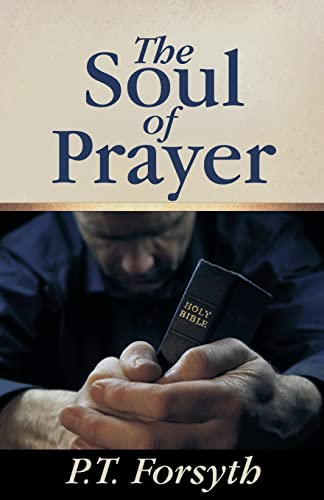 Stock image for The Soul of Prayer for sale by GF Books, Inc.
