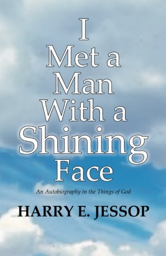 Beispielbild fr I Met a Man with a Shining Face zum Verkauf von ThriftBooks-Dallas