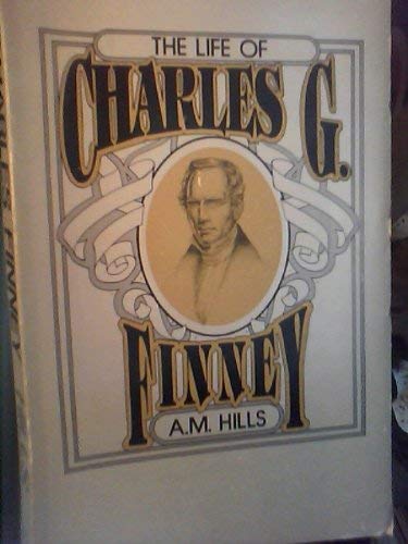 Stock image for The Life of Charles G. Finney for sale by Wonder Book