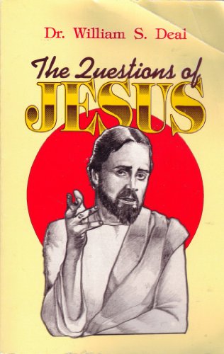 9780880192941: The questions of Jesus: The most important questions which Christ asked in the Four Gospels, with answers applied to modern day Christian living