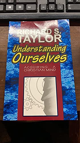 Stock image for Understanding Ourselves: Acquiring a Christian Mind: Biblical Studies in the Psychology of Holiness for sale by ThriftBooks-Atlanta