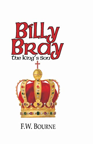 Imagen de archivo de Billy Bray, The King's Son a la venta por ThriftBooks-Atlanta
