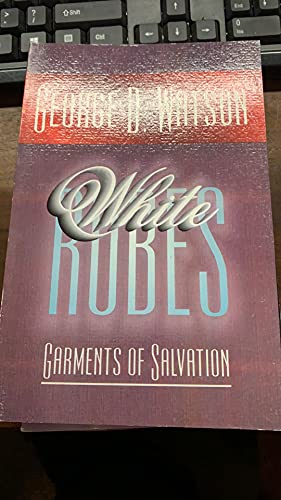 9780880194136: White robes: Garments of salvation