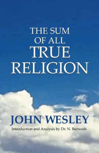 9780880195768: The Sum of All True Religion