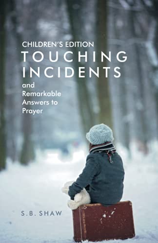 Stock image for Children's Edition of Touching Incidents and Remarkable Answers to Prayer for sale by PBShop.store US