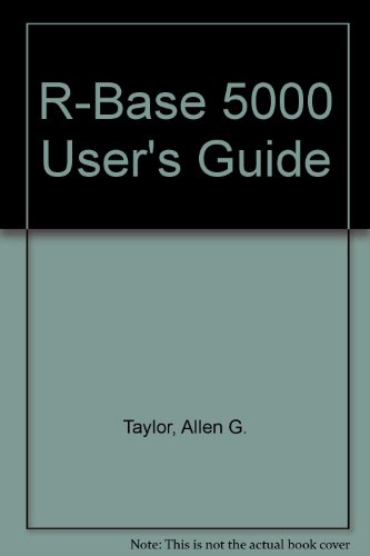 R:base 5000 user's guide (9780880222037) by Taylor, Allen G