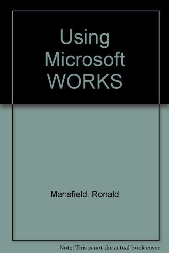 Stock image for Using Microsoft Works for sale by Aaron Books