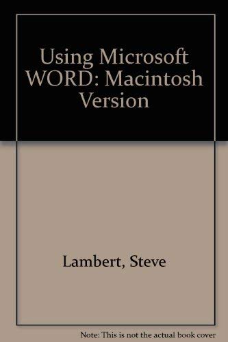 Using Microsoft Word: Macintosh Version (9780880223331) by Lambert, Steve; Miliman, Marsha L.
