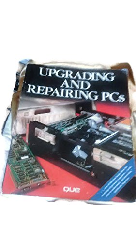 Upgrading and Repairing PC's - Mueller, Scott