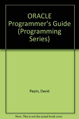 Beispielbild fr Oracle Programmer's Guide (Programming Series) zum Verkauf von Wonder Book
