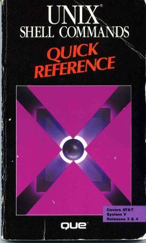 9780880225724: Unix Shell Commands Quick Reference (Que Quick Reference Series)