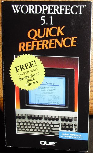 9780880225762: Wordperfect 5.1 Quick Reference (Que Quick Reference Series)