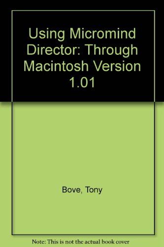 Imagen de archivo de Using Macromind Director: Tony Bove and Cheryl Rhodes a la venta por beat book shop