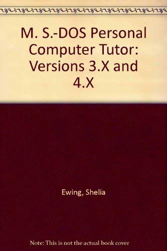 MS-DOS PC Tutor/Book and Disk: Learn DOS on Screen-Fast! (9780880226189) by Ewing, Shelia; Halliday, Caroline; Watson, James D.