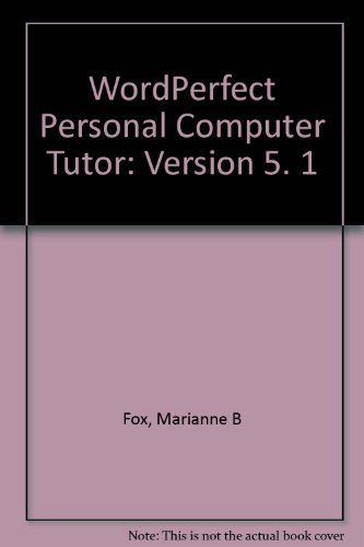 9780880226196: Wordperfect PC Tutor/Book and Disk: Version 5. 1 (WordPerfect Personal Computer Tutor)