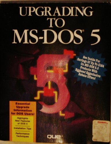 Imagen de archivo de Upgrading to MS-DOS 5 a la venta por Better World Books