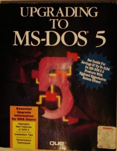Stock image for Upgrading to MS-DOS 5 for sale by Better World Books: West
