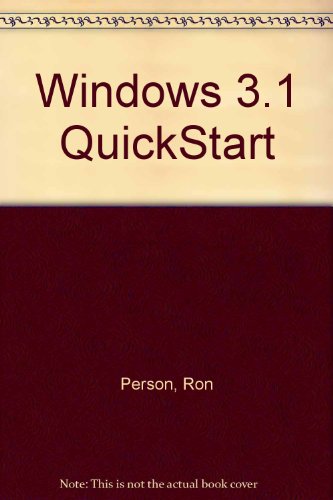 Imagen de archivo de Windows 3.1 QuickStart a la venta por gigabooks