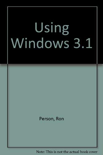 Stock image for Using Windows 3.1 for sale by Wonder Book