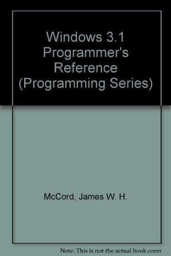 Stock image for Windows 3.1 Programmers Reference (Programming Series) for sale by Red's Corner LLC