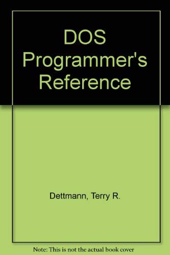 Imagen de archivo de DOS programmer's reference (Programming series) a la venta por HPB-Red
