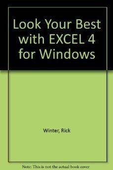 9780880229302: Look Your Best With Excel 4 for Windows