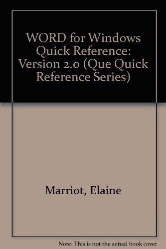 Word for Windows 2 Quick Reference (Que Quick Reference Series) (9780880229500) by Reisner, Trudi