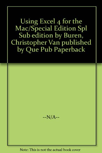 Imagen de archivo de USING EXCEL 4 FOR THE MAC: Special Edition a la venta por Russ States