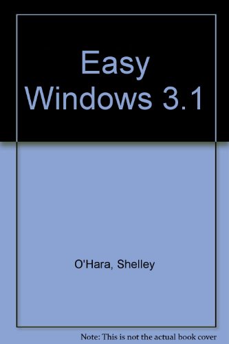 Stock image for Easy Windows, 3.1 Edition for sale by Jane Atwood