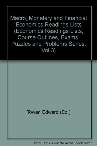 9780880241311: Macro, Monetary and Financial Economics Readings Lists (Economics Readings Lists, Course Outlines, Exams, Puzzles and Problems Series. Vol 3)