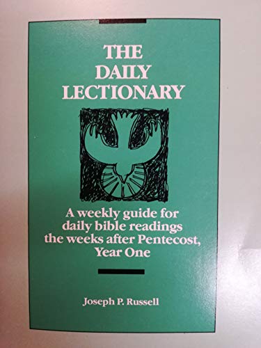 Beispielbild fr The Daily Lectionary A weekly guide for daily Bible readings The Sundays after Pentecost Year One, Book Two zum Verkauf von Wonder Book