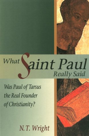 Stock image for What Saint Paul Really Said: Was Paul of Tarsus the Real Founder of Christianity? for sale by ThriftBooks-Atlanta