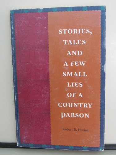 Stories, Tales and a Few Small Lies of a Country Parson