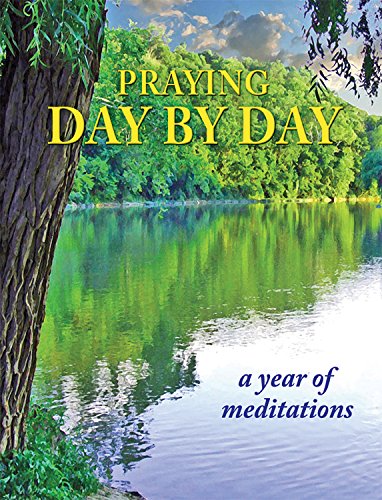 Stock image for Praying Day by Day: A Year of Meditations for sale by Hippo Books