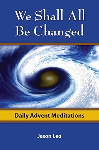 9780880283229: We Shall All Be Changed : Daily Meditations for Ad