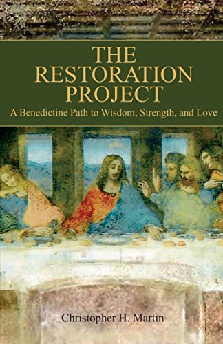 Beispielbild fr The Restoration Project: A Benedictine Path to Wisdom, Strength and Love zum Verkauf von ThriftBooks-Atlanta