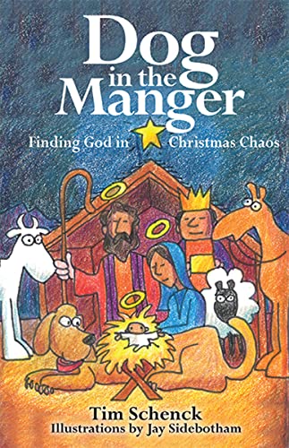 Beispielbild fr Dog in the Manger: Finding God in Christmas Chaos zum Verkauf von ZBK Books