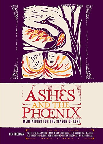 9780880284387: Ashes and the Phoenix: Meditations for the Season of Lent