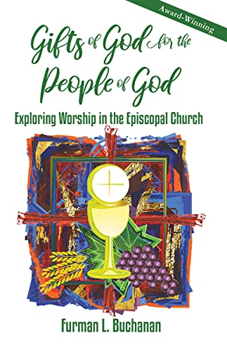 9780880284660: Gifts of God for the People of God: Exploring Worship in the Episcopal Church